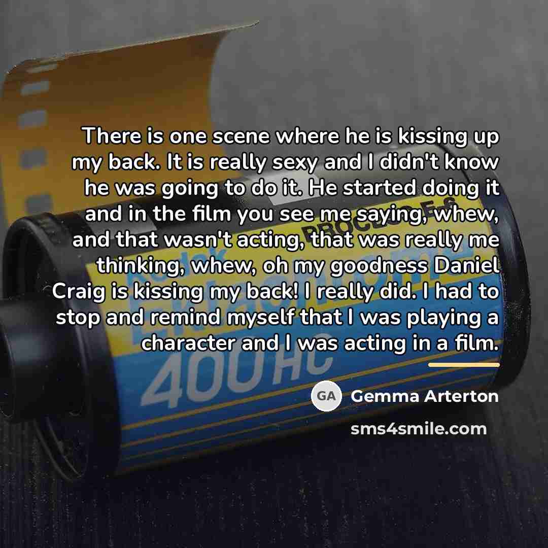 “There is one scene where he is kissing up my…” quote by Gemma Arterton