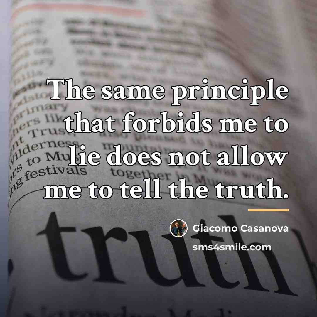 “The same principle that forbids me to lie does not…” quote by Giacomo Casanova