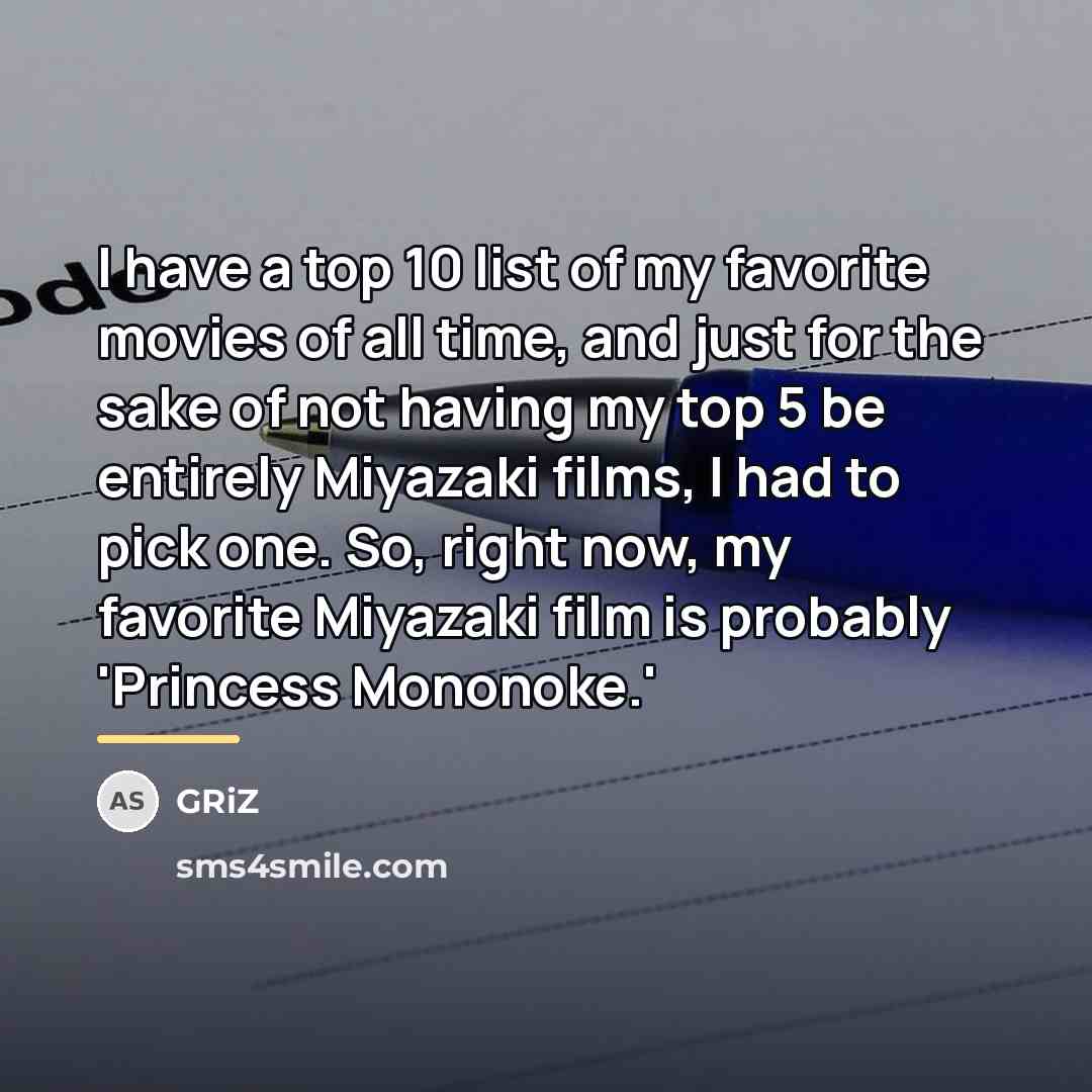 “I have a top 10 list of my favorite movies…” quote by GRiZ