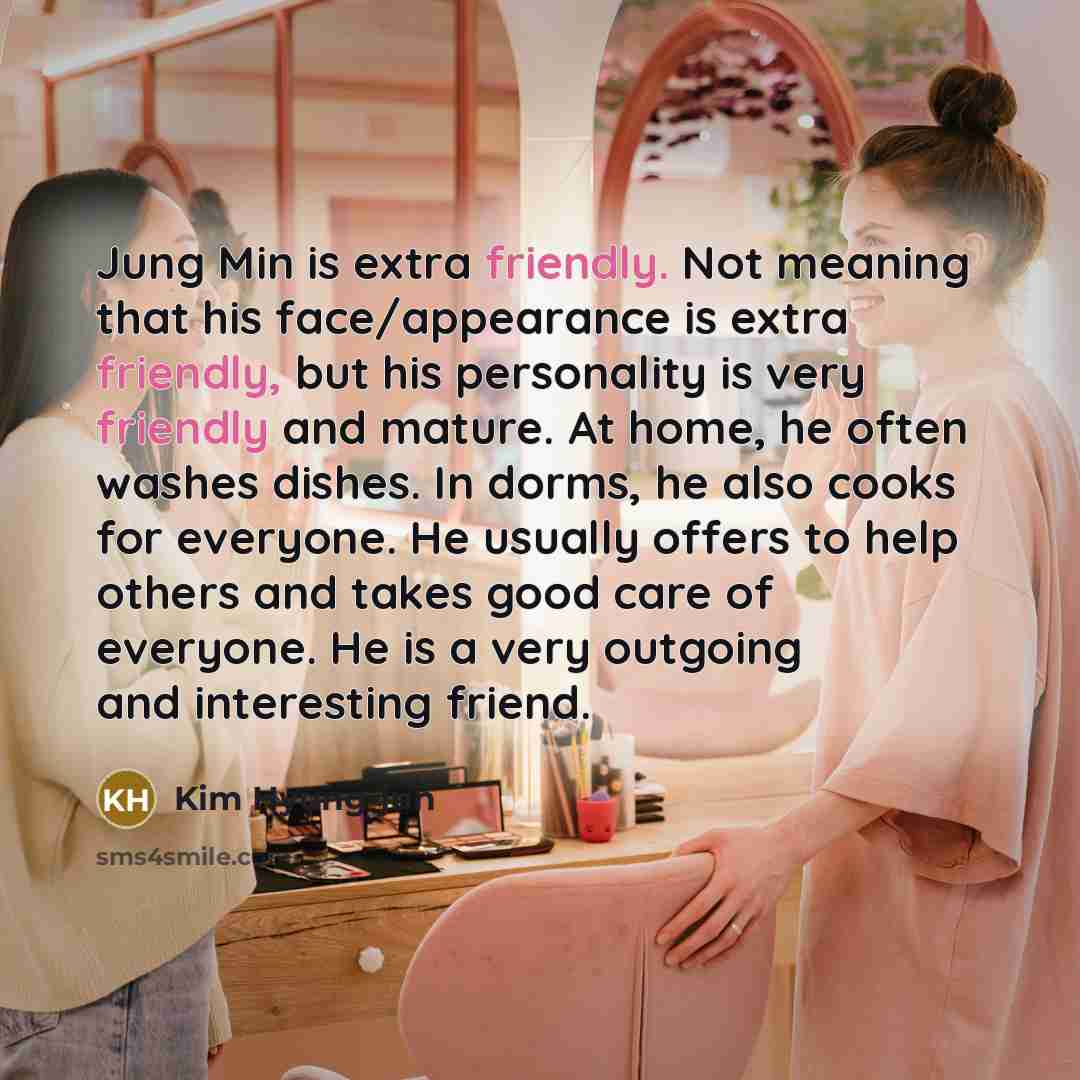 “Jung Min is extra friendly. Not meaning that his face/appearance…” quote by Kim Hyung-jun
