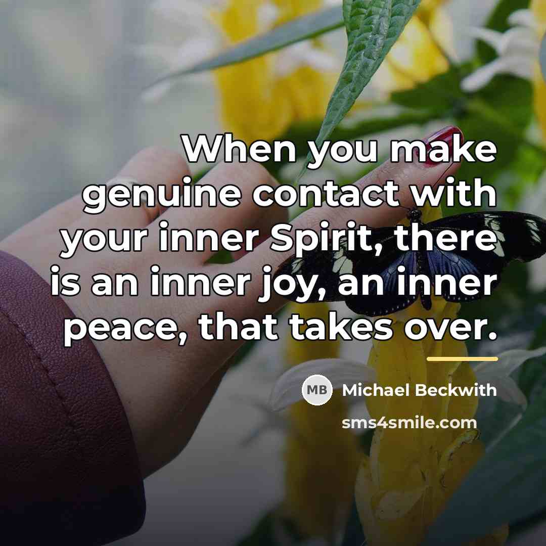 “When you make genuine contact with your inner Spirit, there…” quote by Michael Beckwith