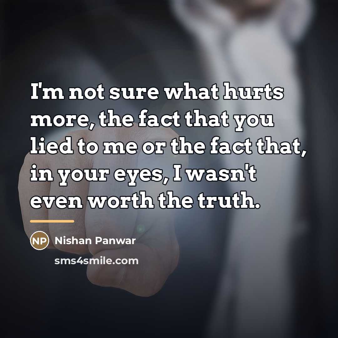 “I'm not sure what hurts more, the fact that you…” quote by Nishan Panwar