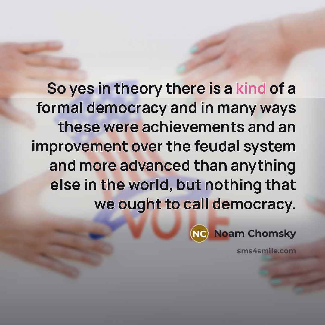 “So yes in theory there is a kind of a…” quote by Noam Chomsky