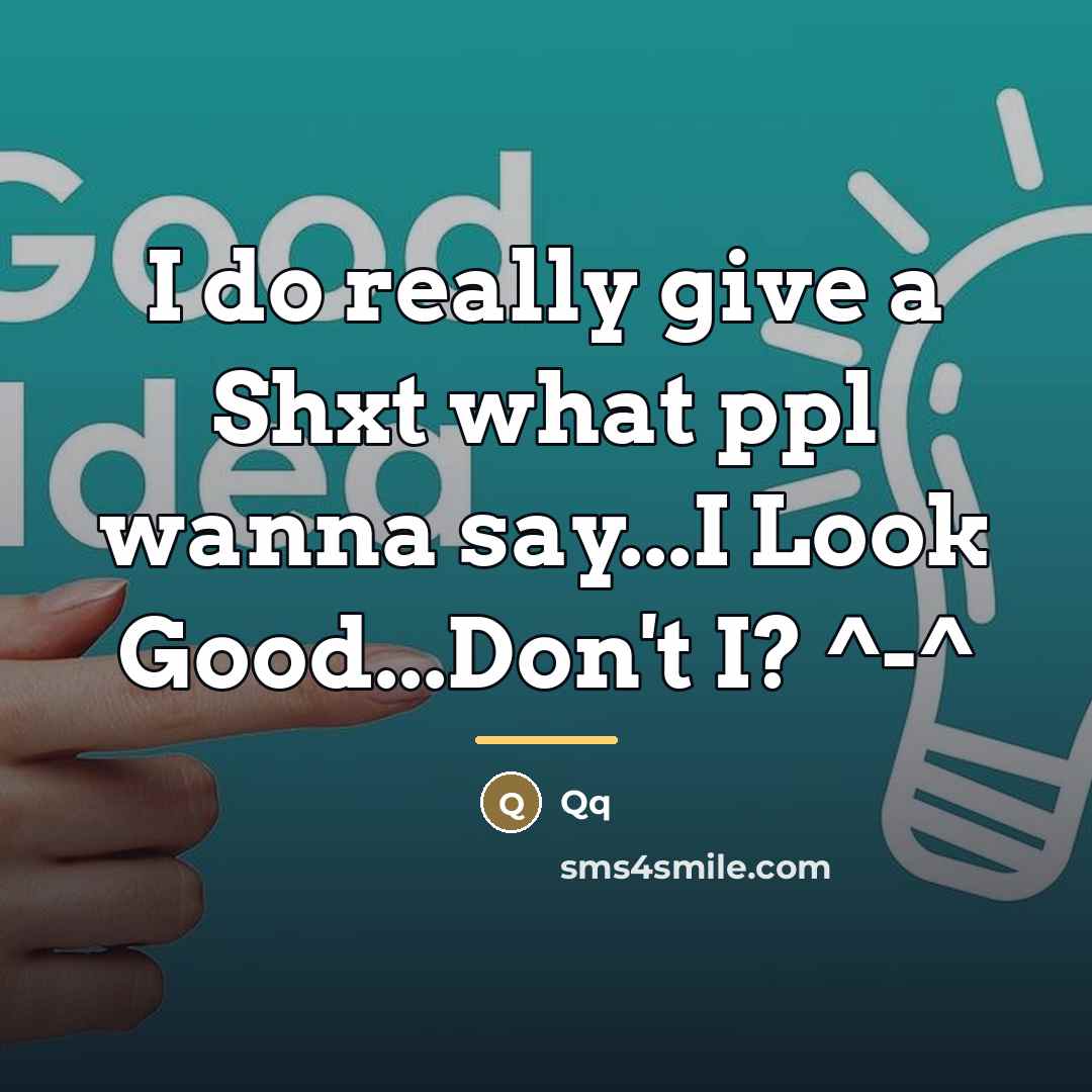 “I do really give a Shxt what ppl wanna say...I…” quote by Qq