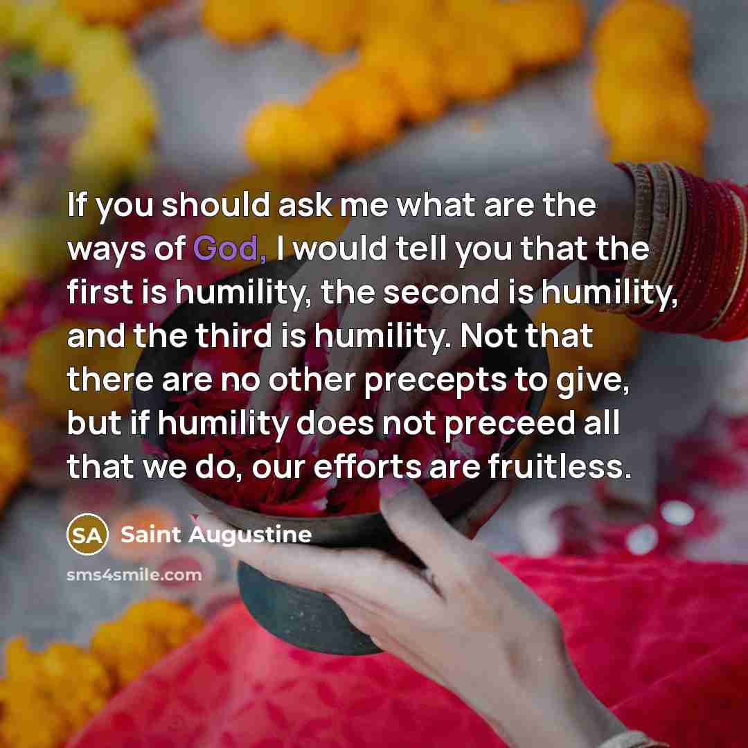 “If you should ask me what are the ways of…” quote by Saint Augustine