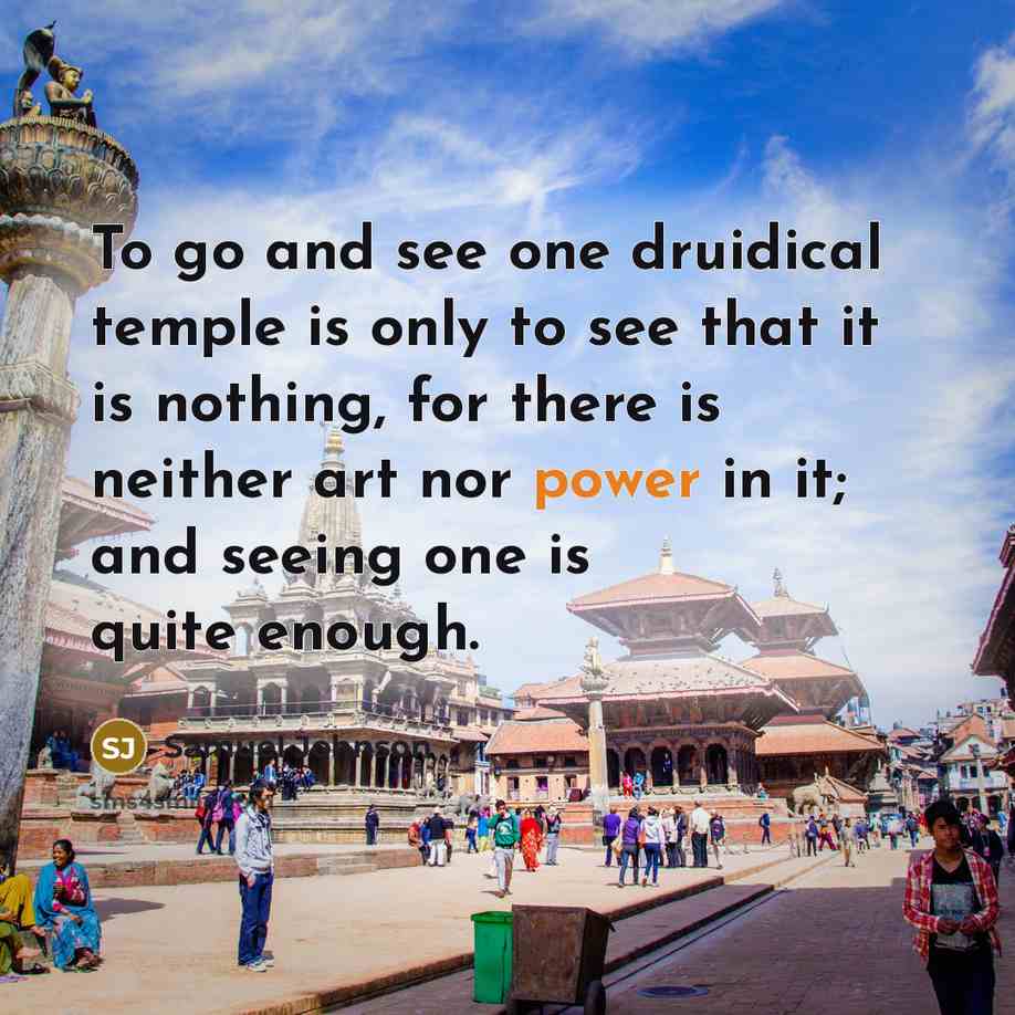 “To go and see one druidical temple is only to…” quote by Samuel Johnson