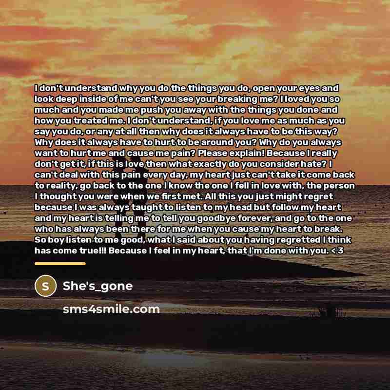 “I don't understand why you do the things you do,…” quote by She's_gone