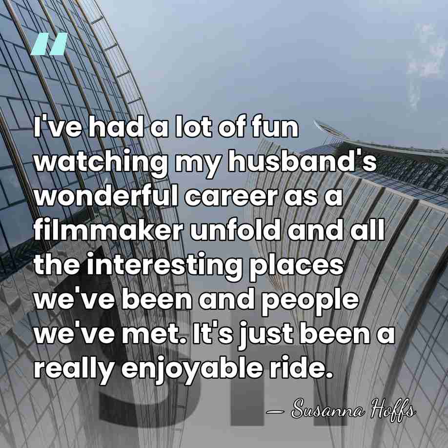 I've had a lot of fun watching my husband's wonderful career as&hellip; - Susanna Hoffs