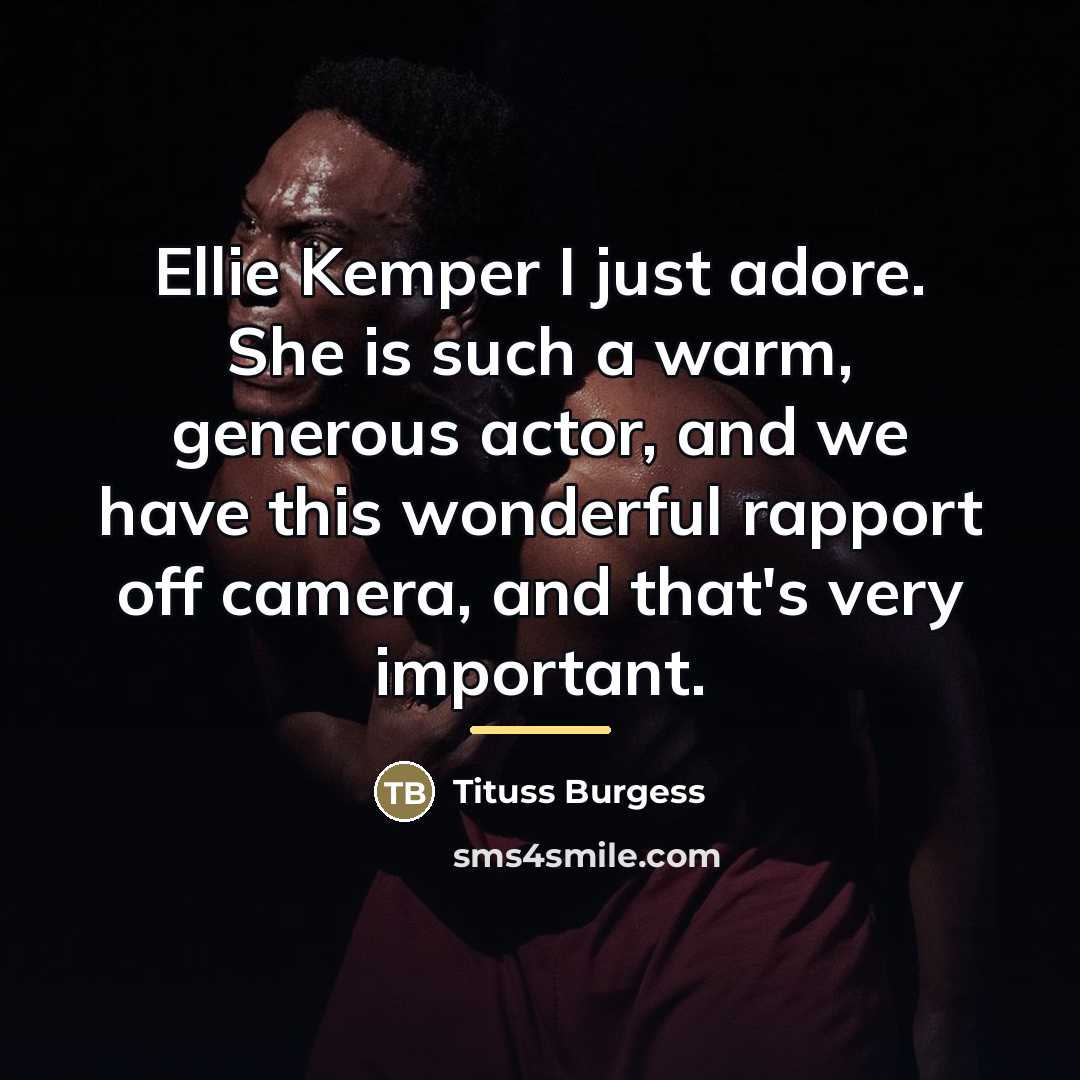 “Ellie Kemper I just adore. She is such a warm,…” quote by Tituss Burgess