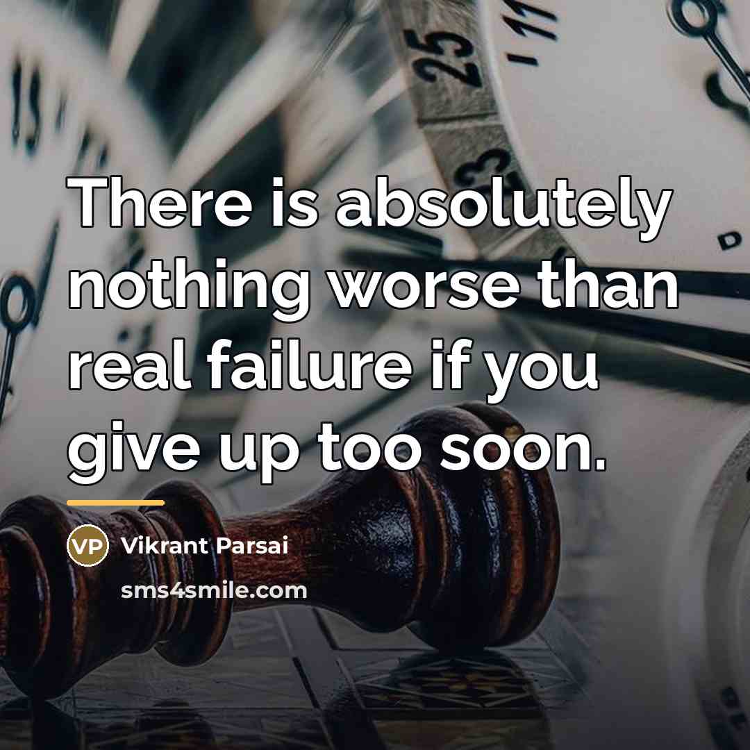“There is absolutely nothing worse than real failure if you…” quote by Vikrant Parsai
