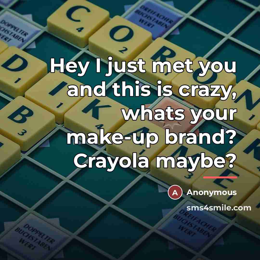 “Hey I just met you and this is crazy, whats…” quote by Anonymous