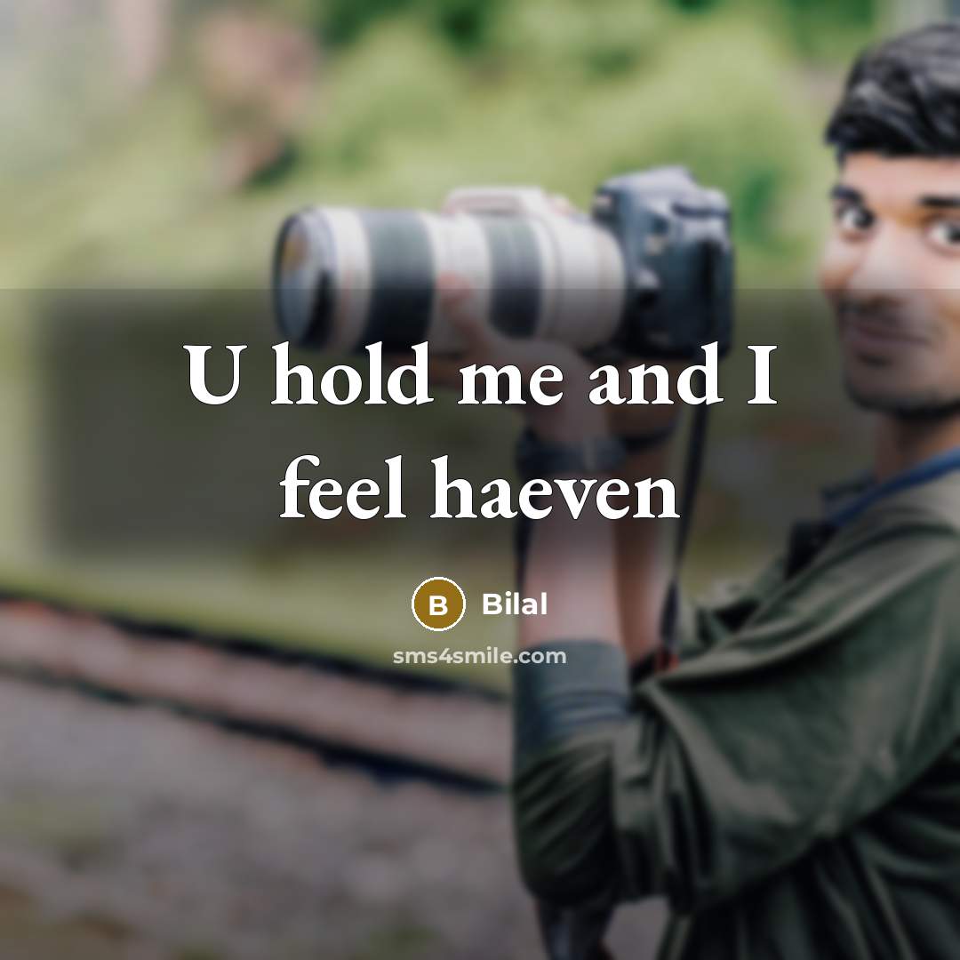 “U hold me and I feel haeven…” quote by Bilal
