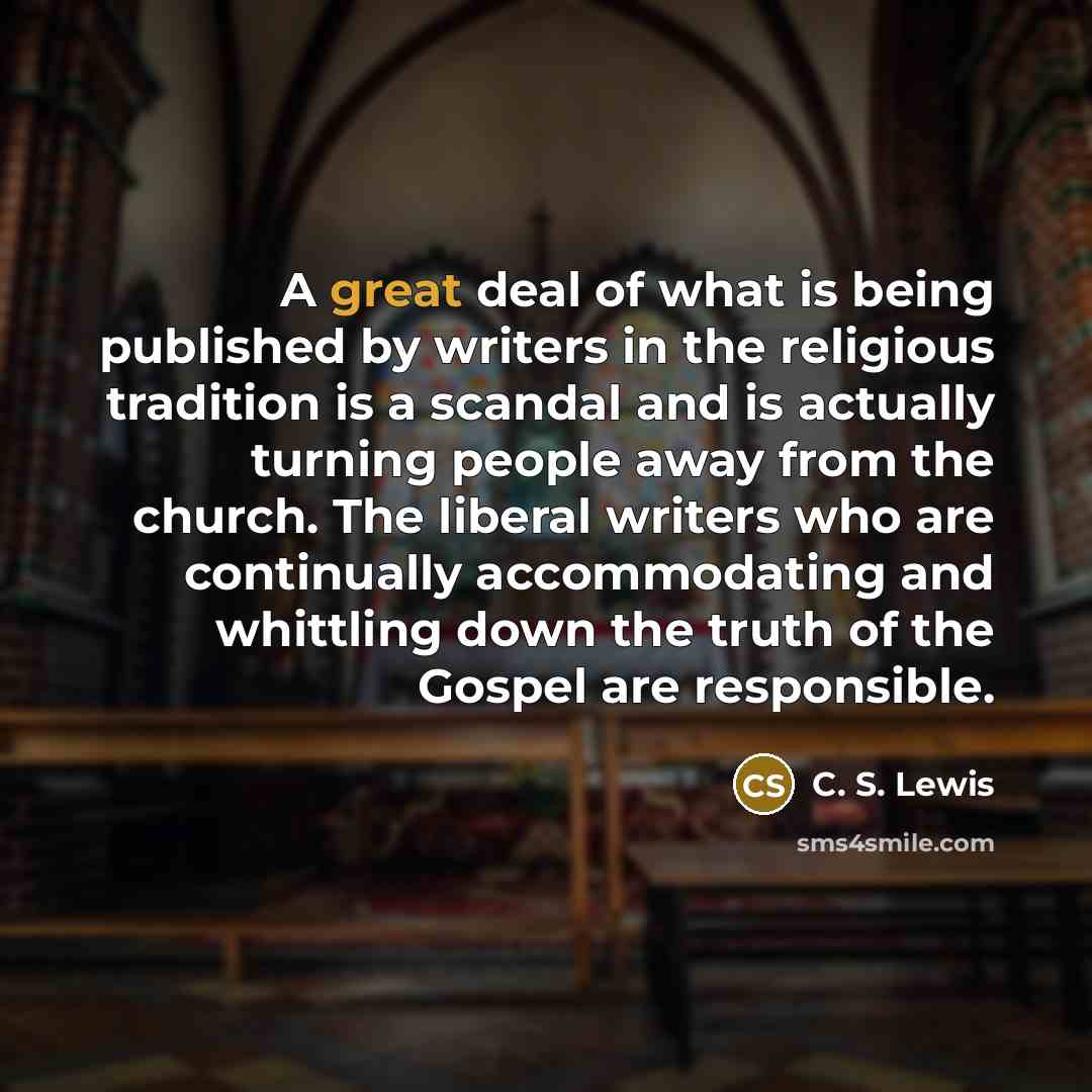 “A great deal of what is being published by writers…” quote by C. S. Lewis