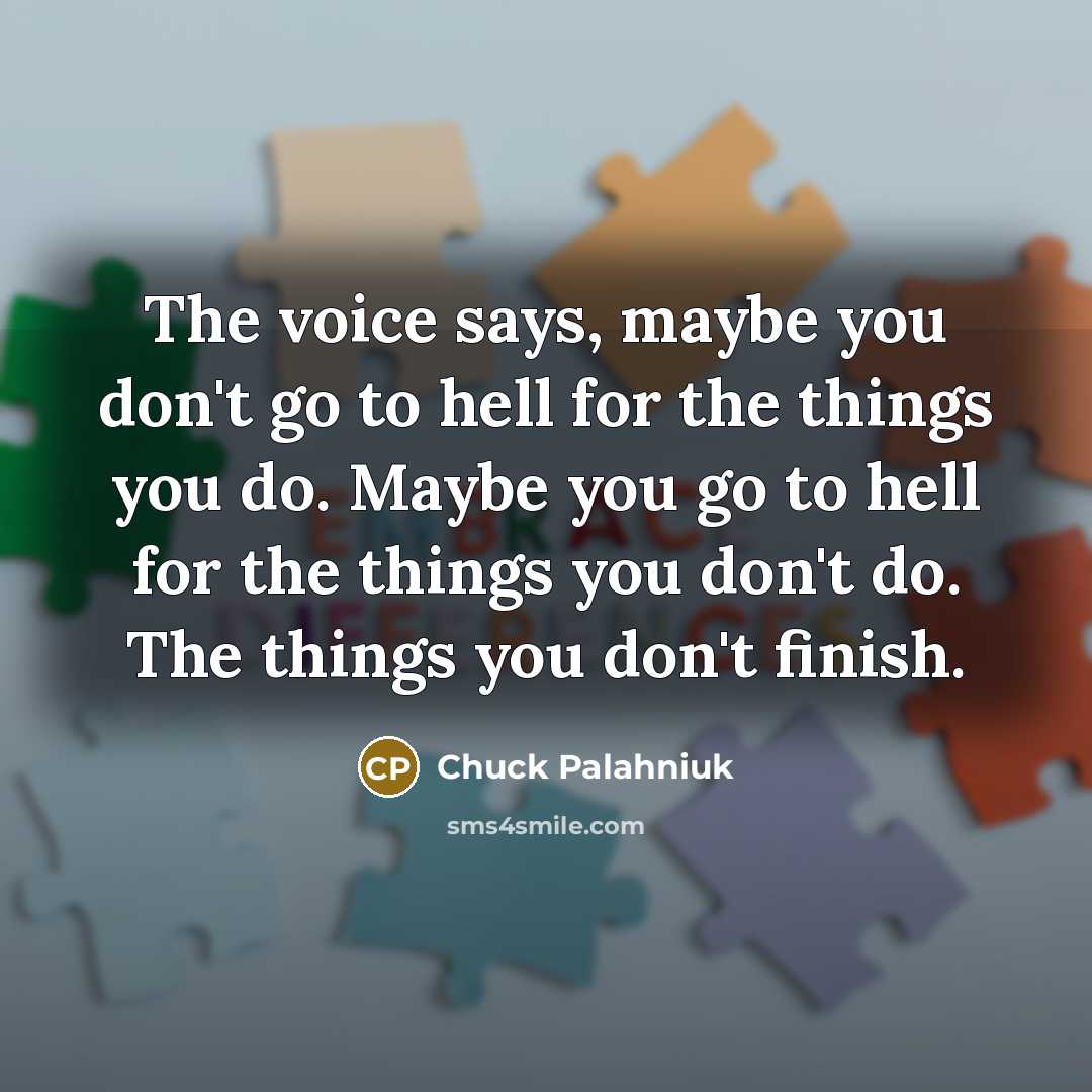 “The voice says, maybe you don't go to hell for…” quote by Chuck Palahniuk