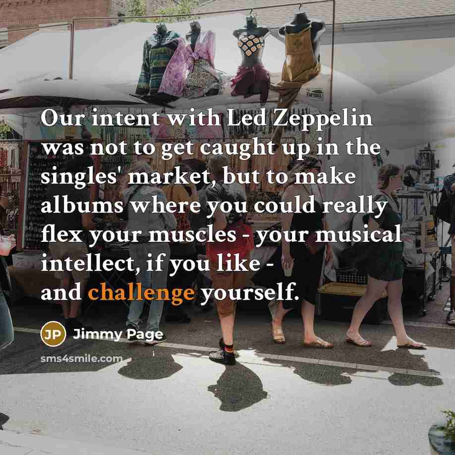 “Our intent with Led Zeppelin was not to get caught…” quote by Jimmy Page