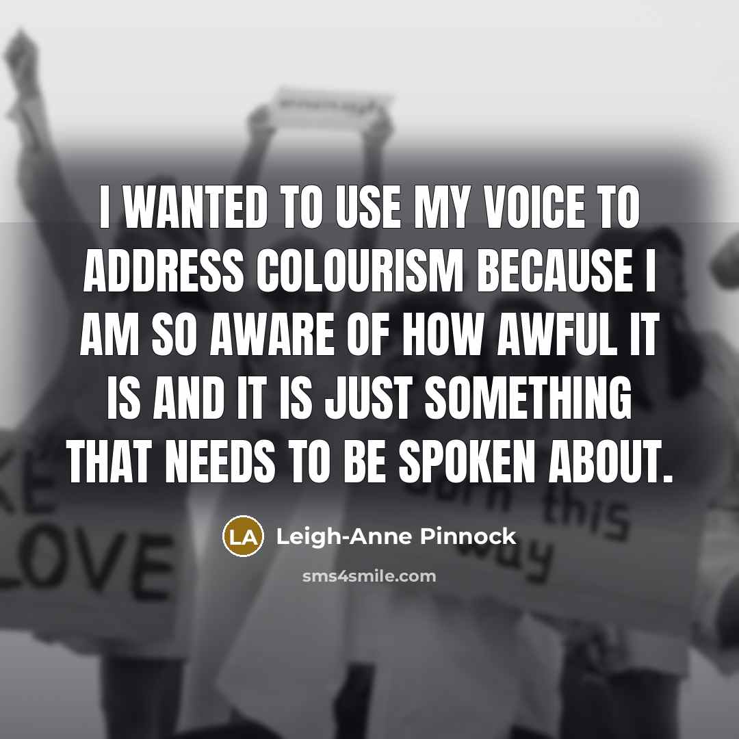 “I wanted to use my voice to address colourism because…” quote by Leigh-Anne Pinnock