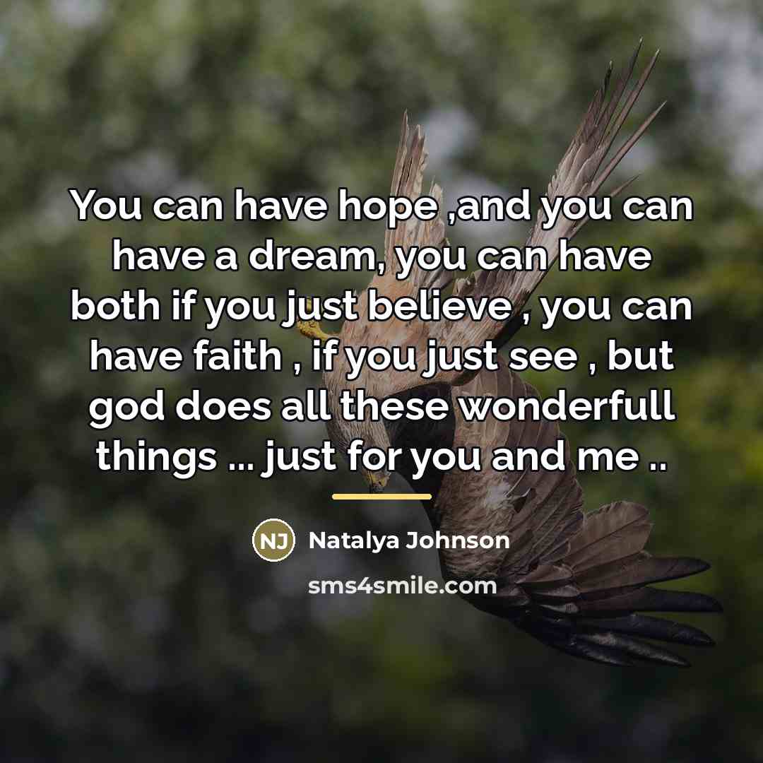 “You can have hope ,and you can have a dream,…” quote by Natalya Johnson