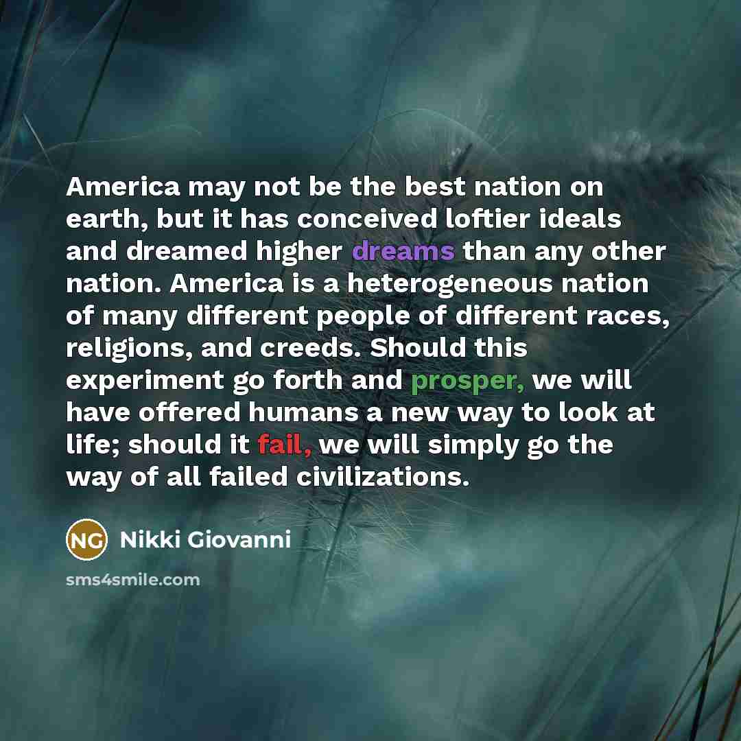 “America may not be the best nation on earth, but…” quote by Nikki Giovanni
