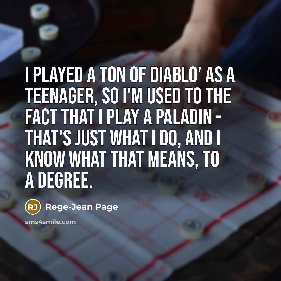“I played a ton of Diablo' as a teenager, so…” quote by Rege-Jean Page