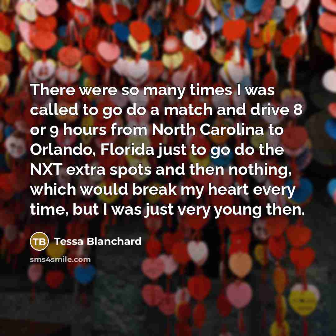 “There were so many times I was called to go…” quote by Tessa Blanchard