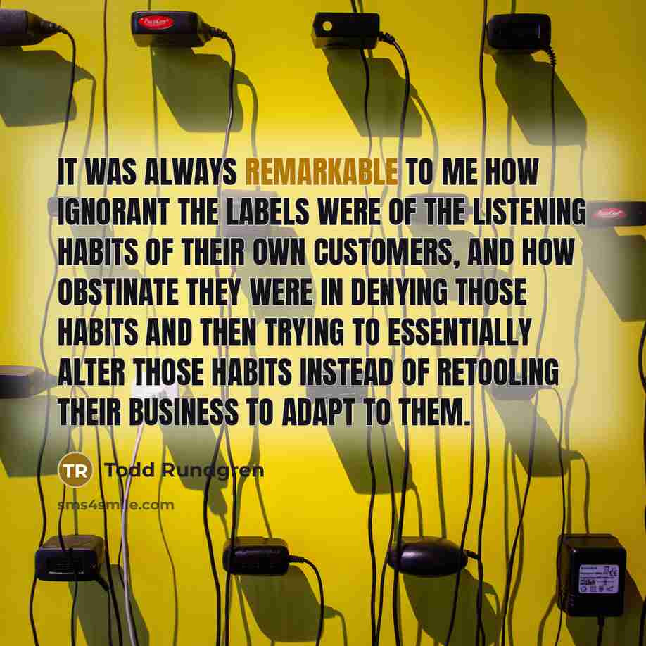 “It was always remarkable to me how ignorant the labels…” quote by Todd Rundgren