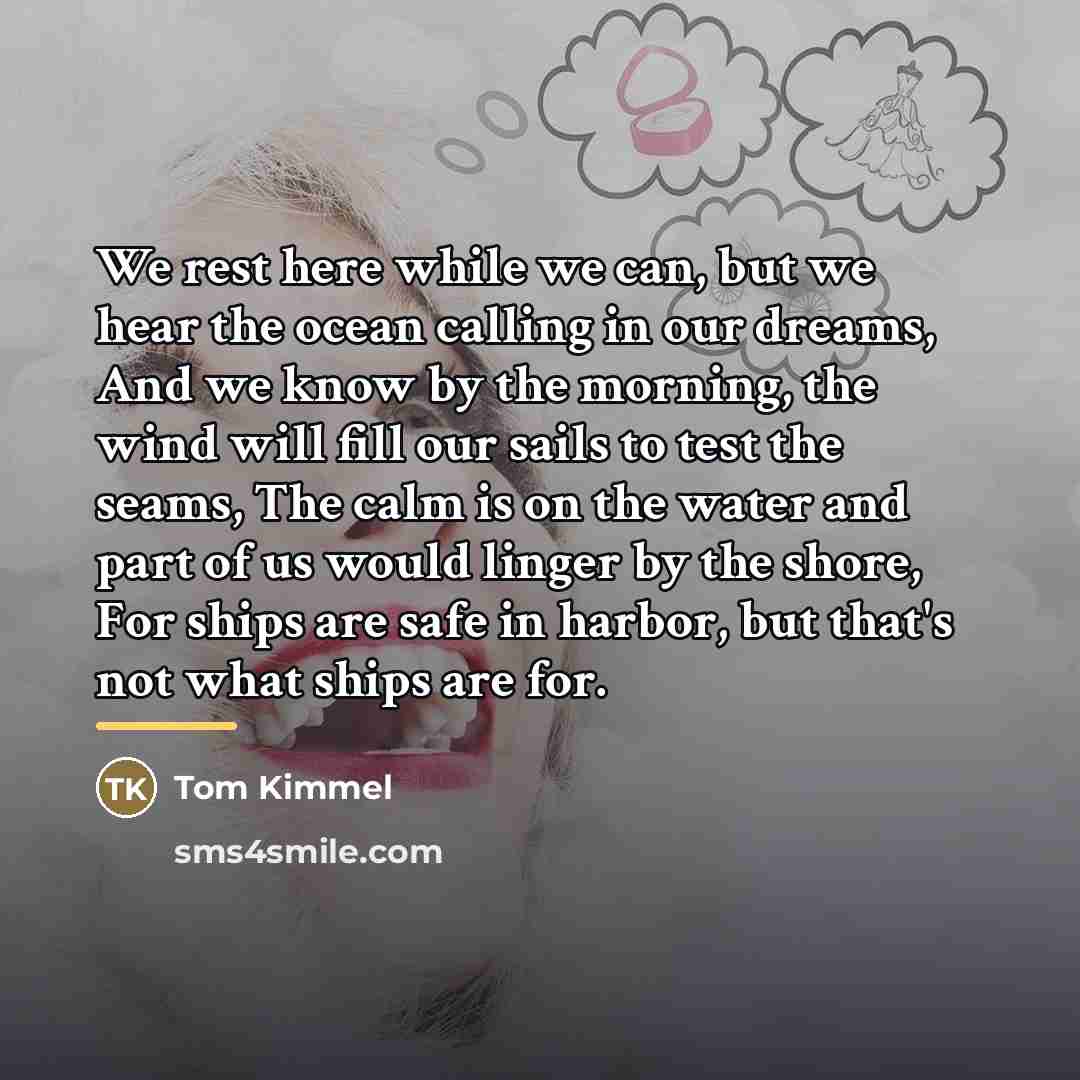 “We rest here while we can, but we hear the…” quote by Tom Kimmel