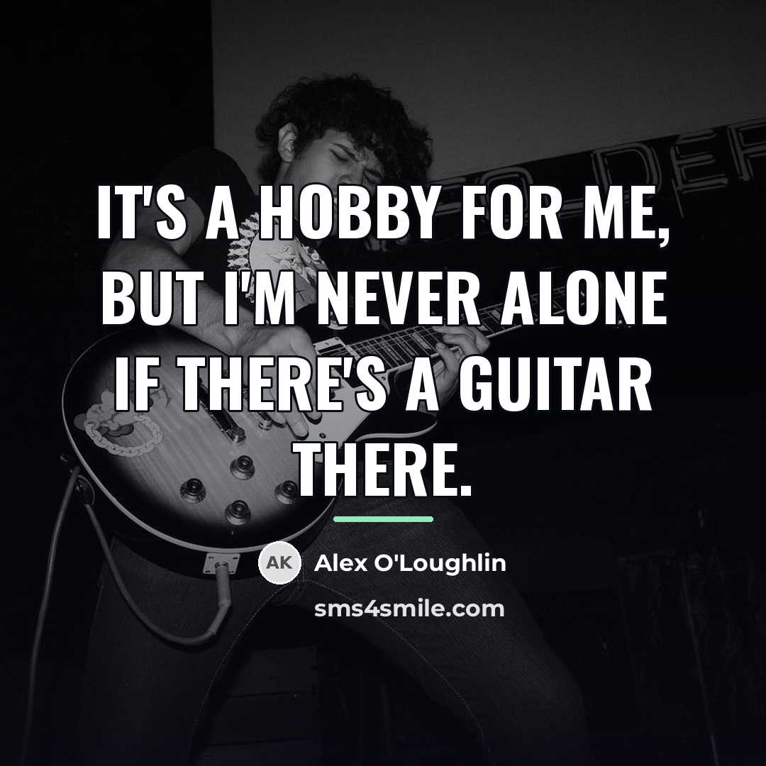 “It's a hobby for me, but I'm never alone if…” quote by Alex O'Loughlin