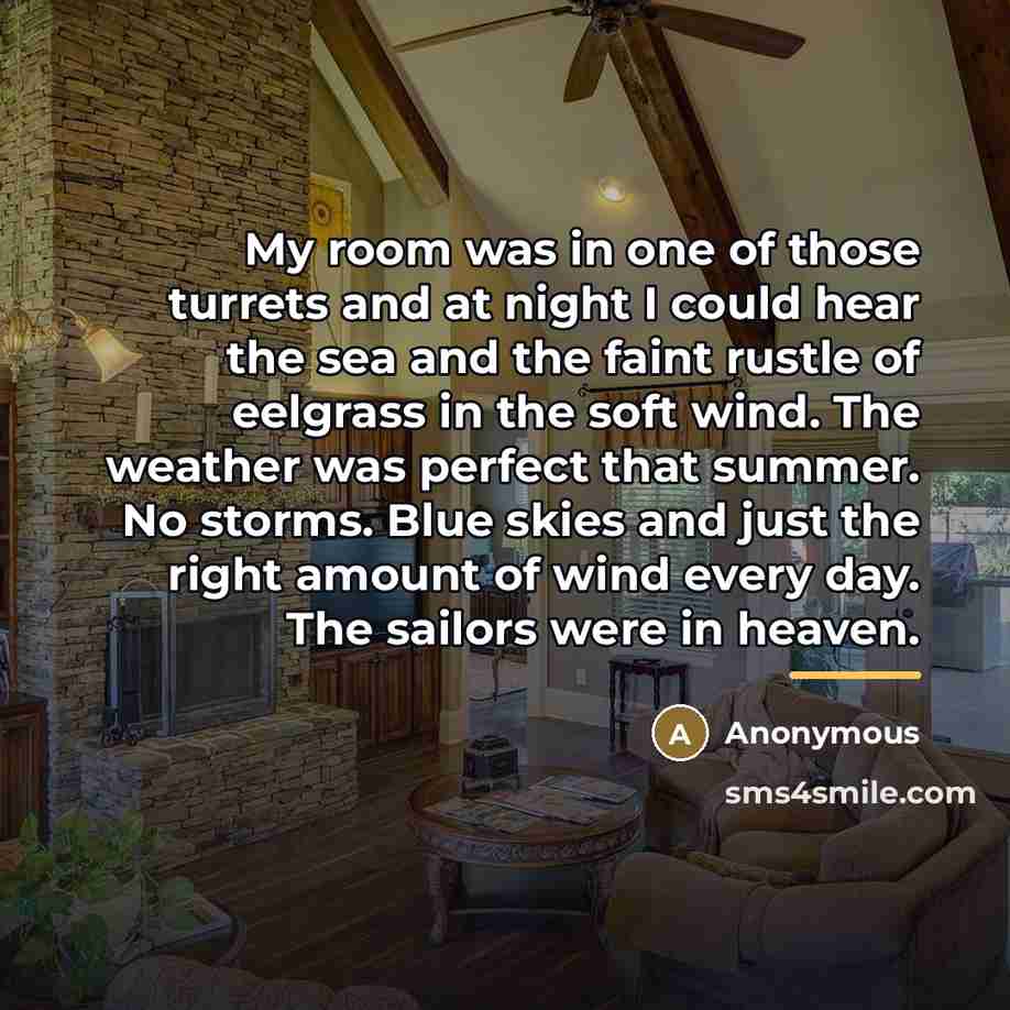 “My room was in one of those turrets and at…” quote by Anonymous