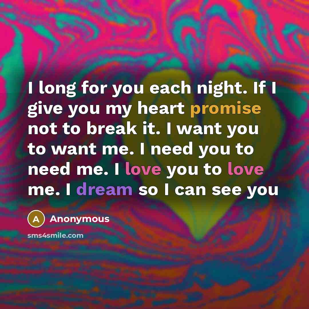 “I long for you each night. If I give you…” quote by Anonymous