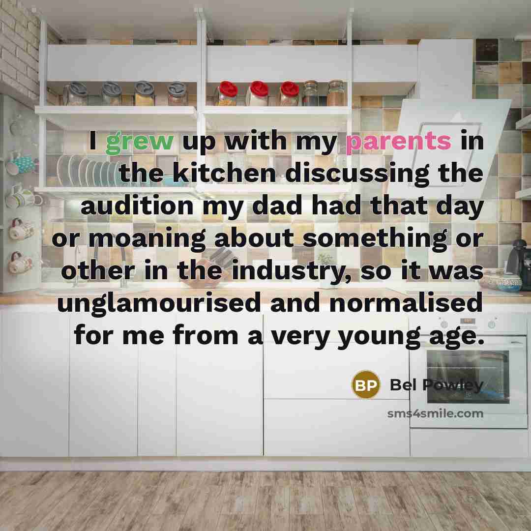 “I grew up with my parents in the kitchen discussing…” quote by Bel Powley
