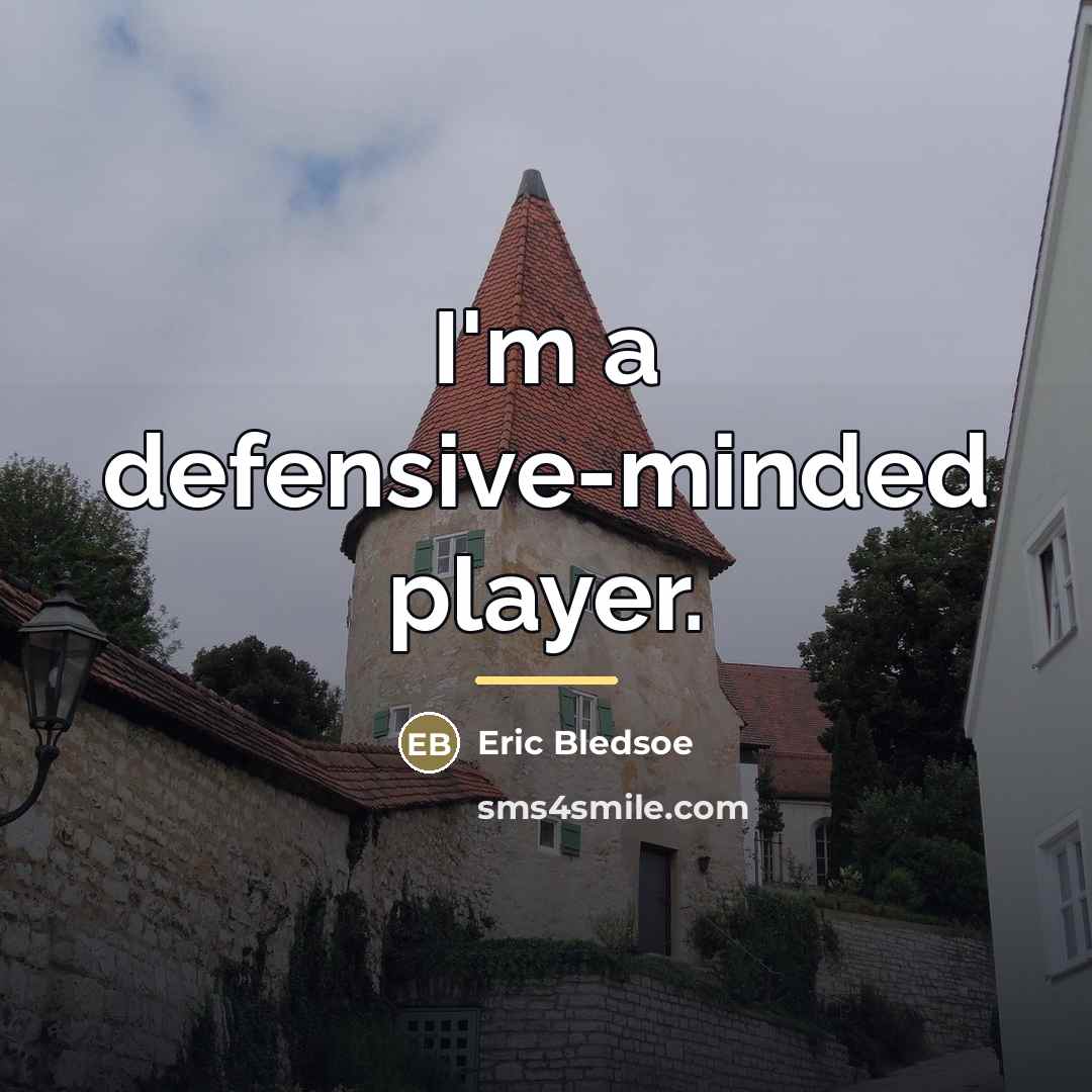 “I'm a defensive-minded player.…” quote by Eric Bledsoe