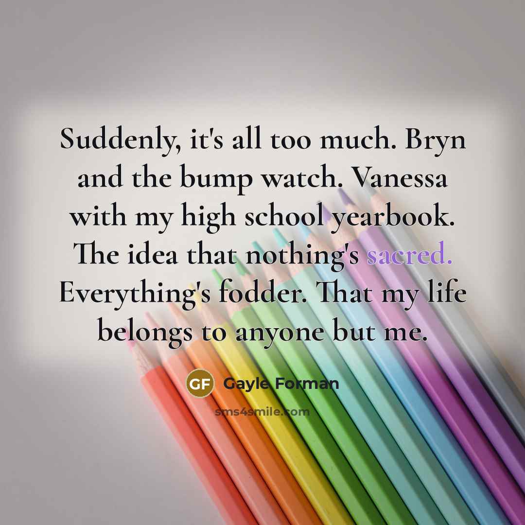 “Suddenly, it's all too much. Bryn and the bump watch.…” quote by Gayle Forman