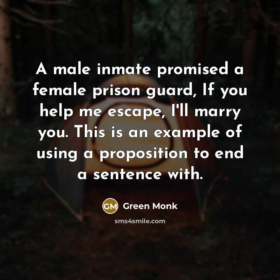 “A male inmate promised a female prison guard, If you…” quote by Green Monk