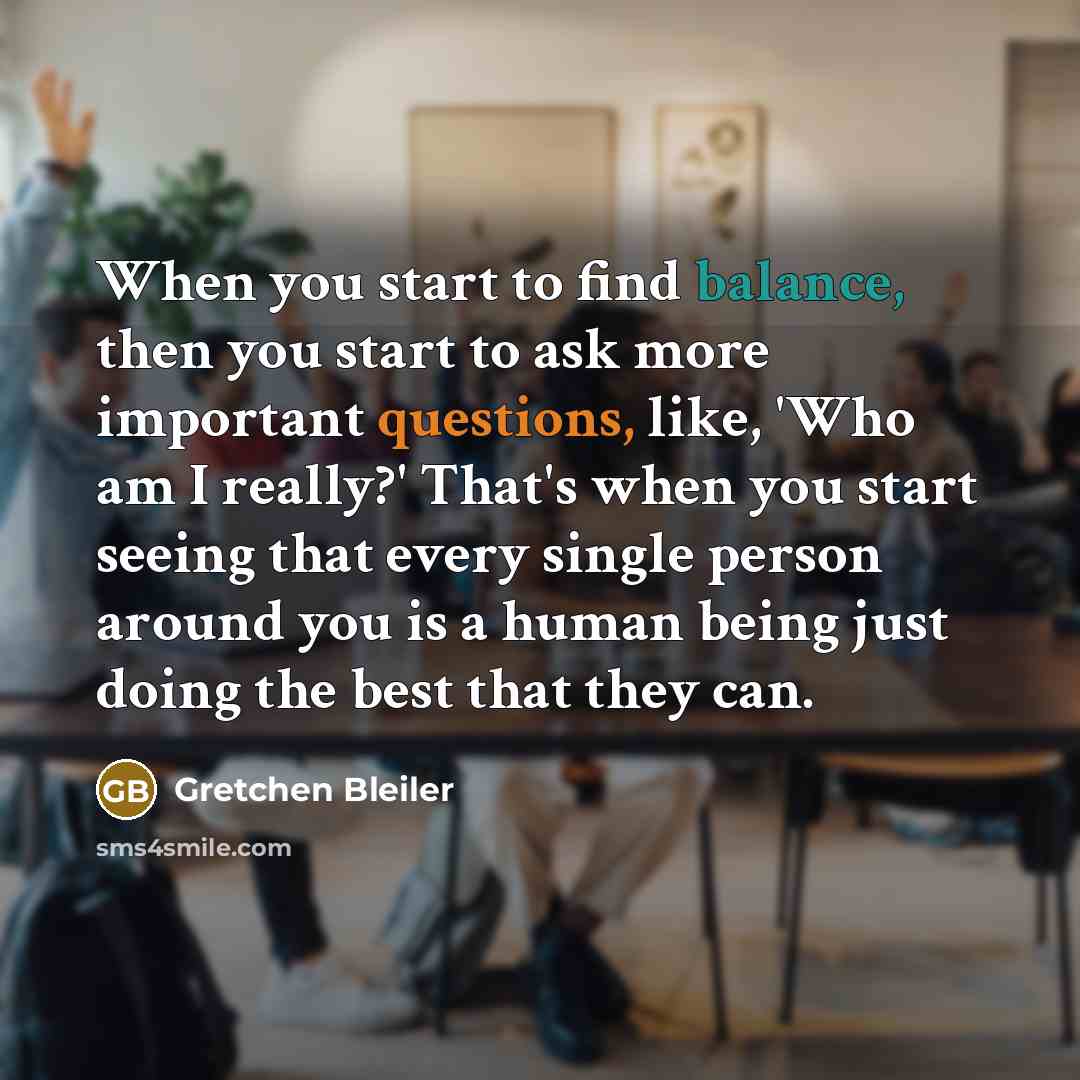 “When you start to find balance, then you start to…” quote by Gretchen Bleiler