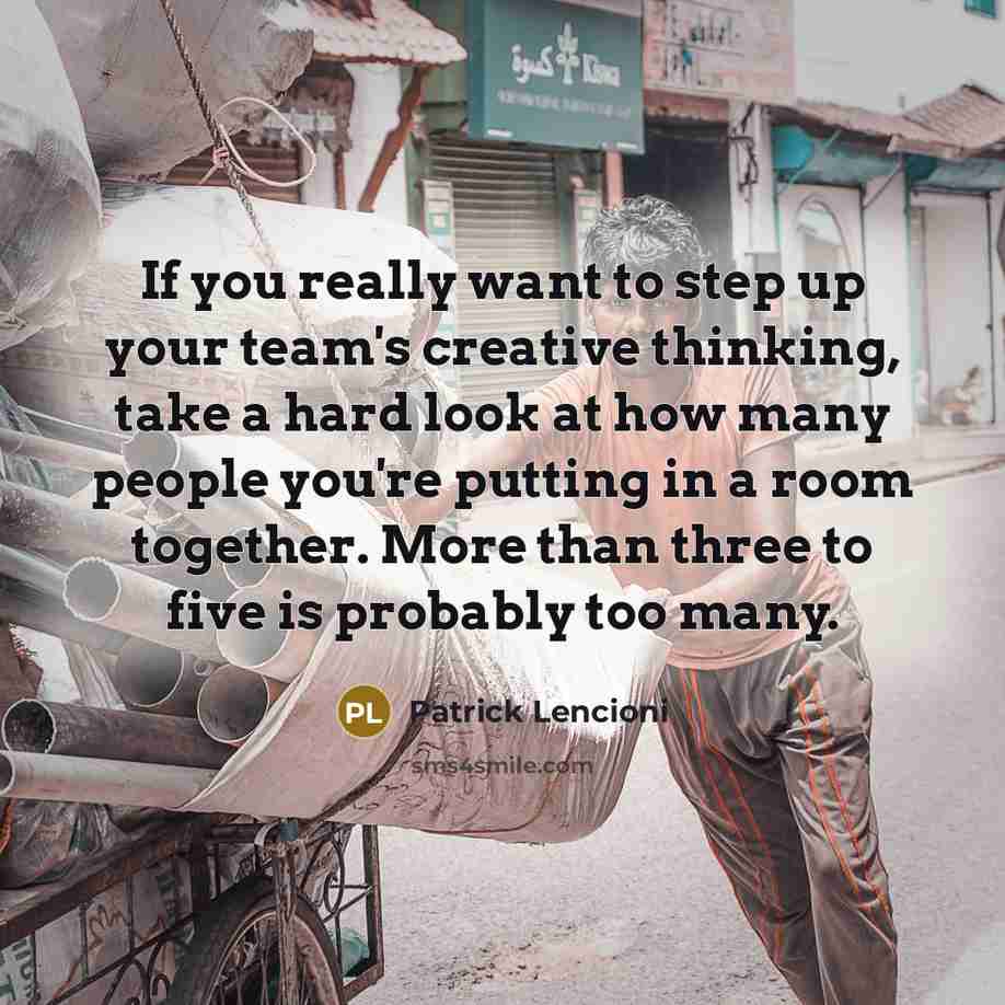 “If you really want to step up your team's creative…” quote by Patrick Lencioni