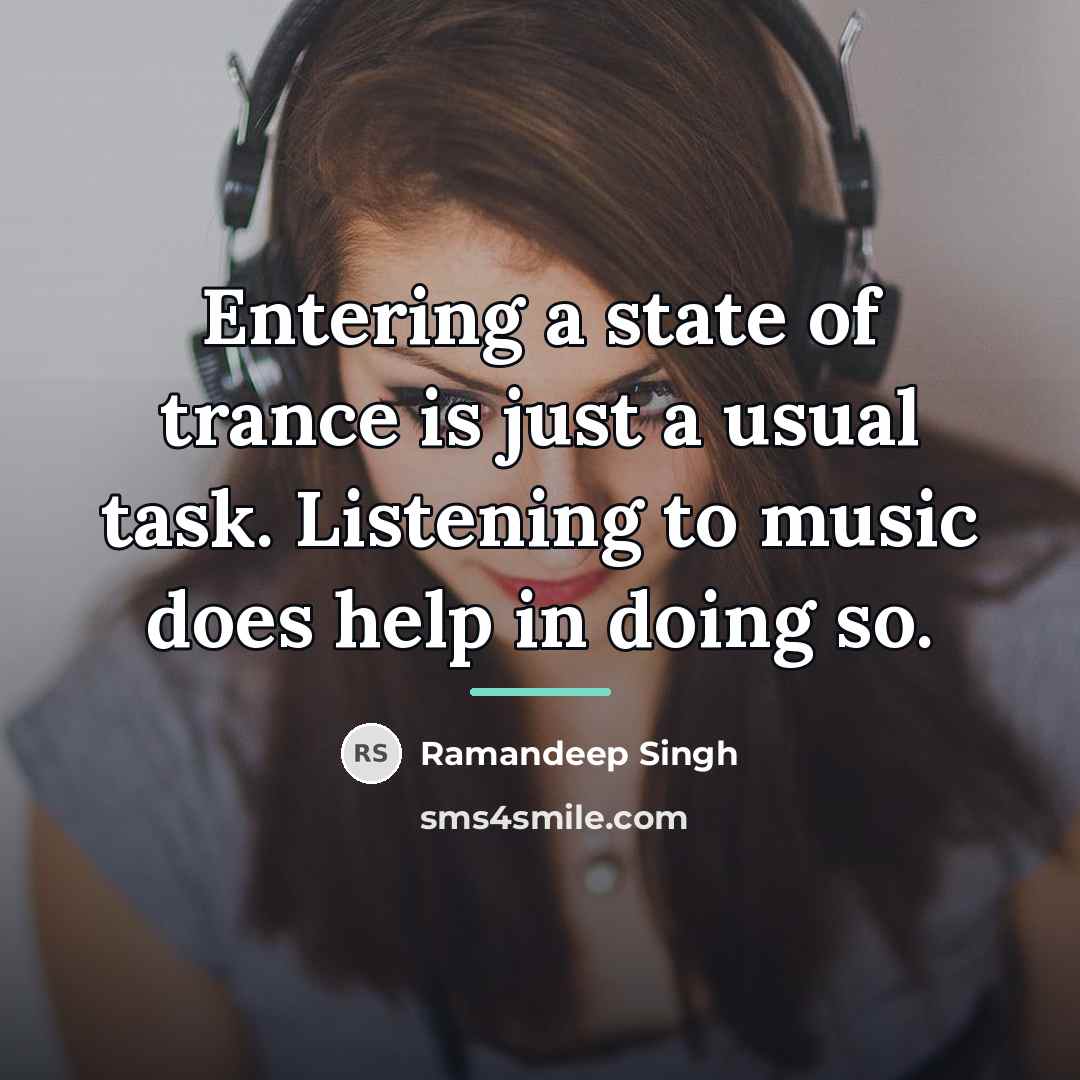 “Entering a state of trance is just a usual task.…” quote by Ramandeep Singh