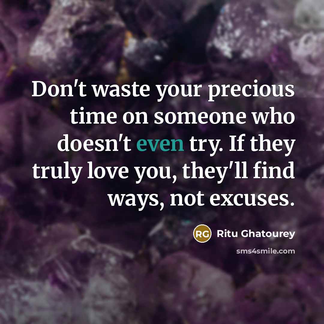 “Don't waste your precious time on someone who doesn't even…” quote by Ritu Ghatourey