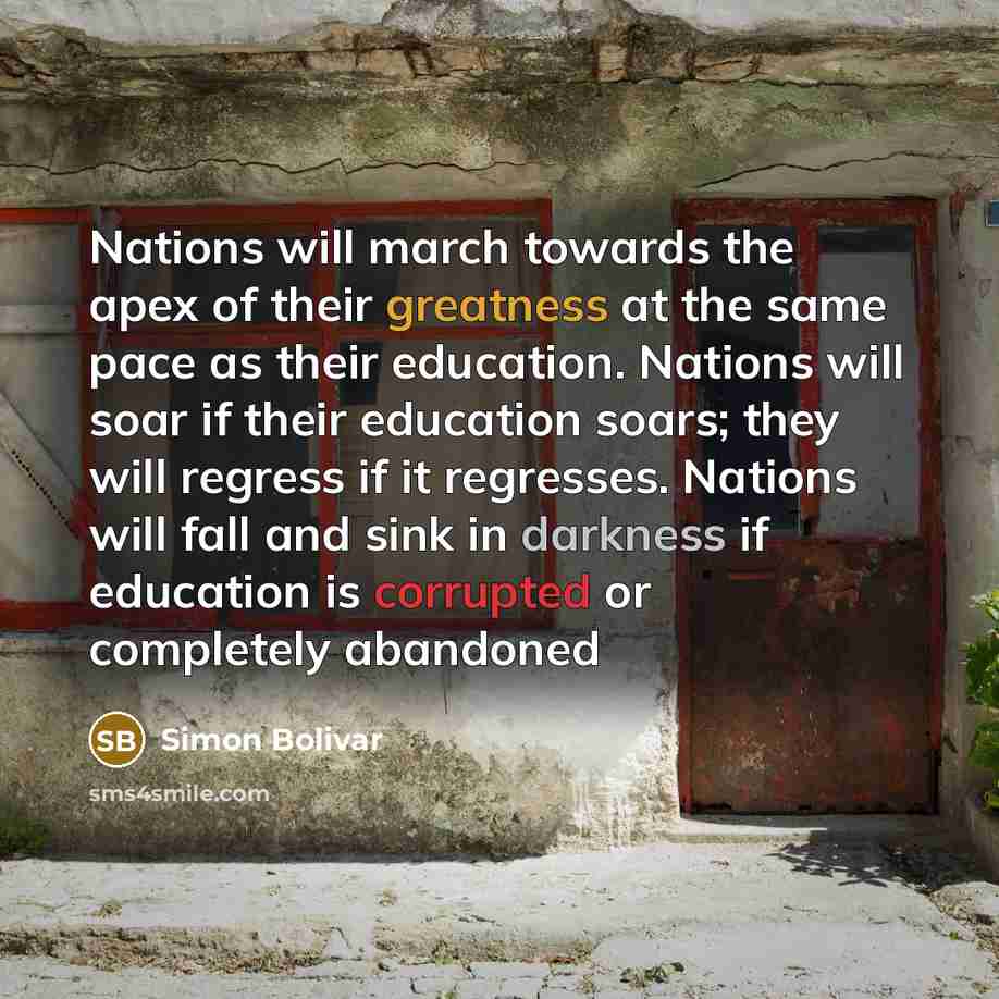 “Nations will march towards the apex of their greatness at…” quote by Simon Bolivar