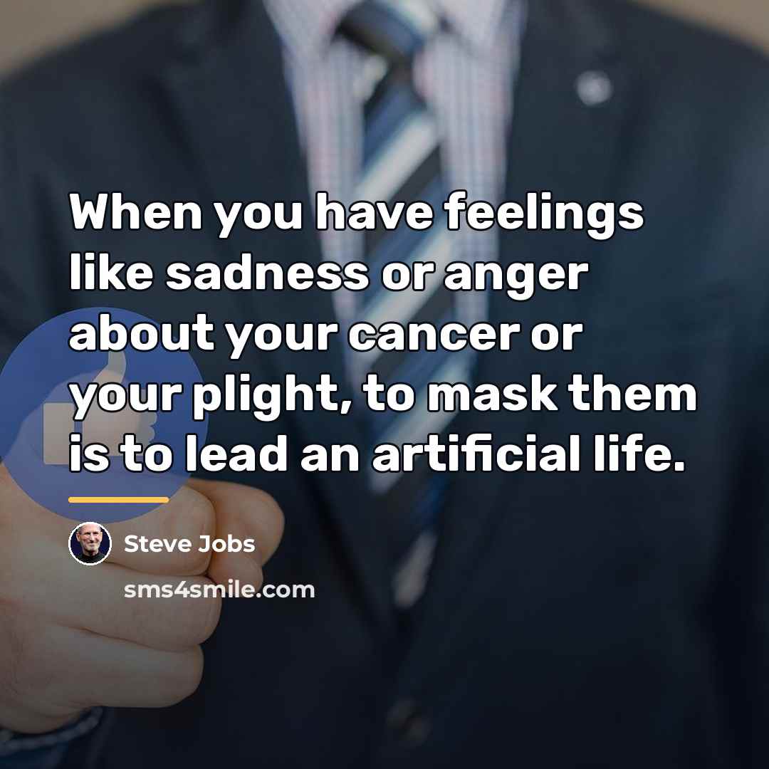 “When you have feelings like sadness or anger about your…” quote by Steve Jobs