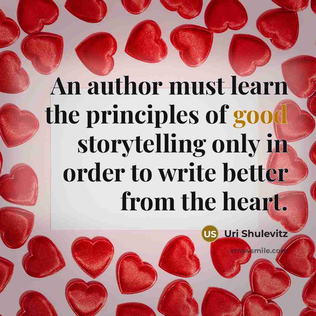“An author must learn the principles of good storytelling only…” quote by Uri Shulevitz