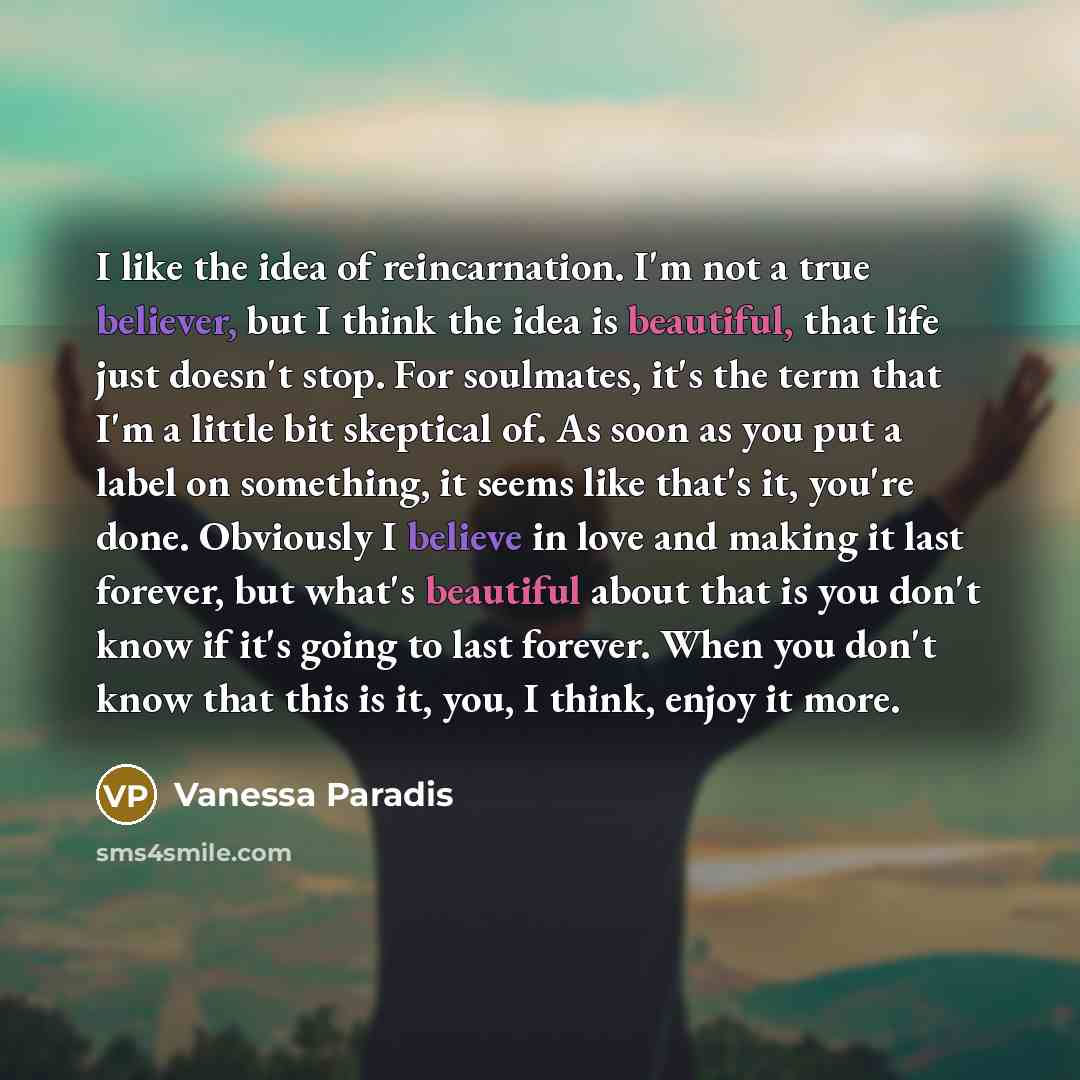 “I like the idea of reincarnation. I'm not a true…” quote by Vanessa Paradis