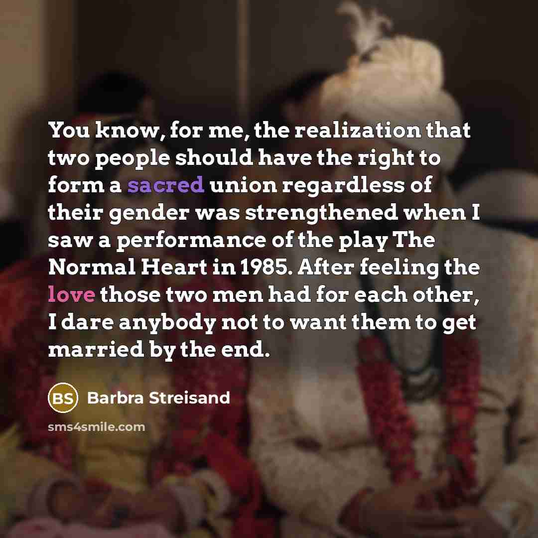 “You know, for me, the realization that two people should…” quote by Barbra Streisand