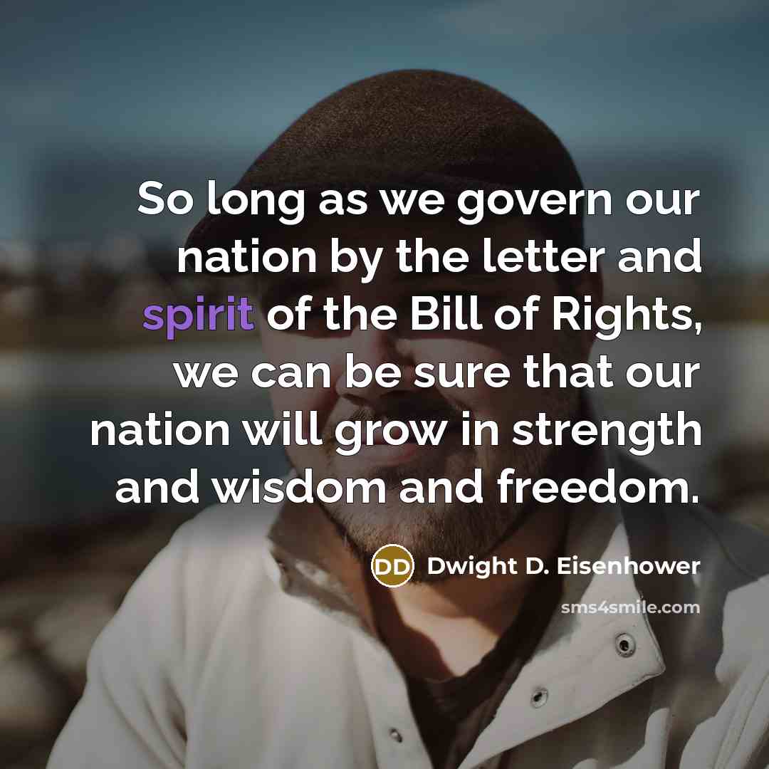 “So long as we govern our nation by the letter…” quote by Dwight D. Eisenhower