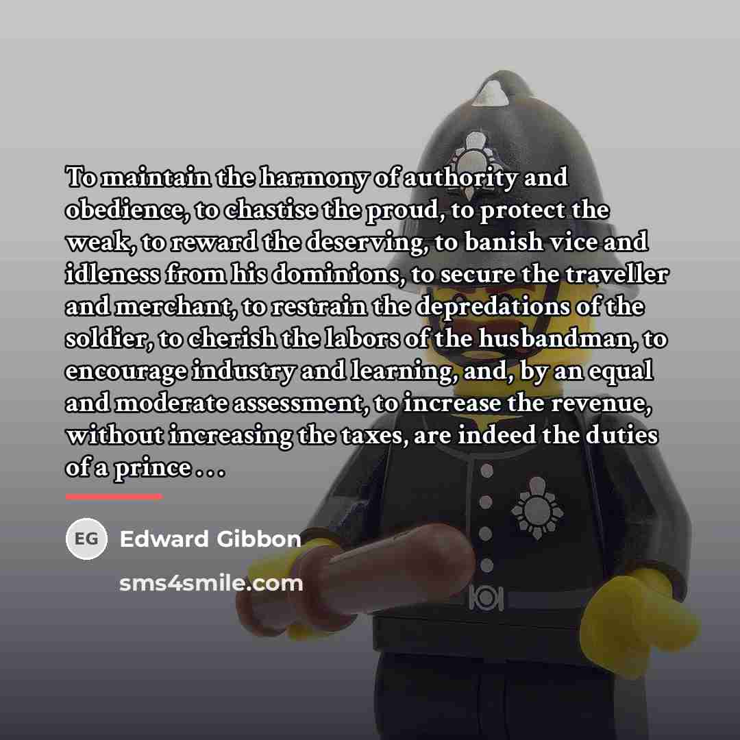 “To maintain the harmony of authority and obedience, to chastise…” quote by Edward Gibbon