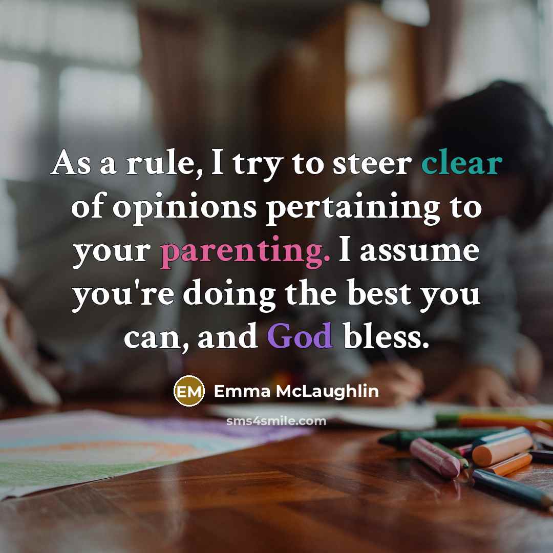 “As a rule, I try to steer clear of opinions…” quote by Emma McLaughlin