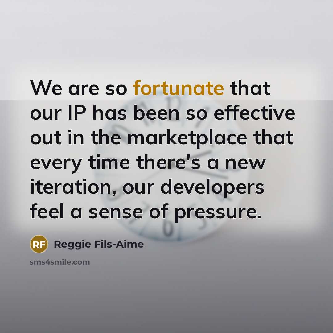 “We are so fortunate that our IP has been so…” quote by Reggie Fils-Aime