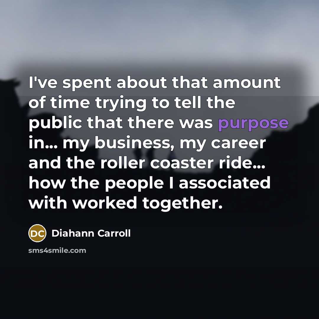 “I've spent about that amount of time trying to tell…” quote by Diahann Carroll