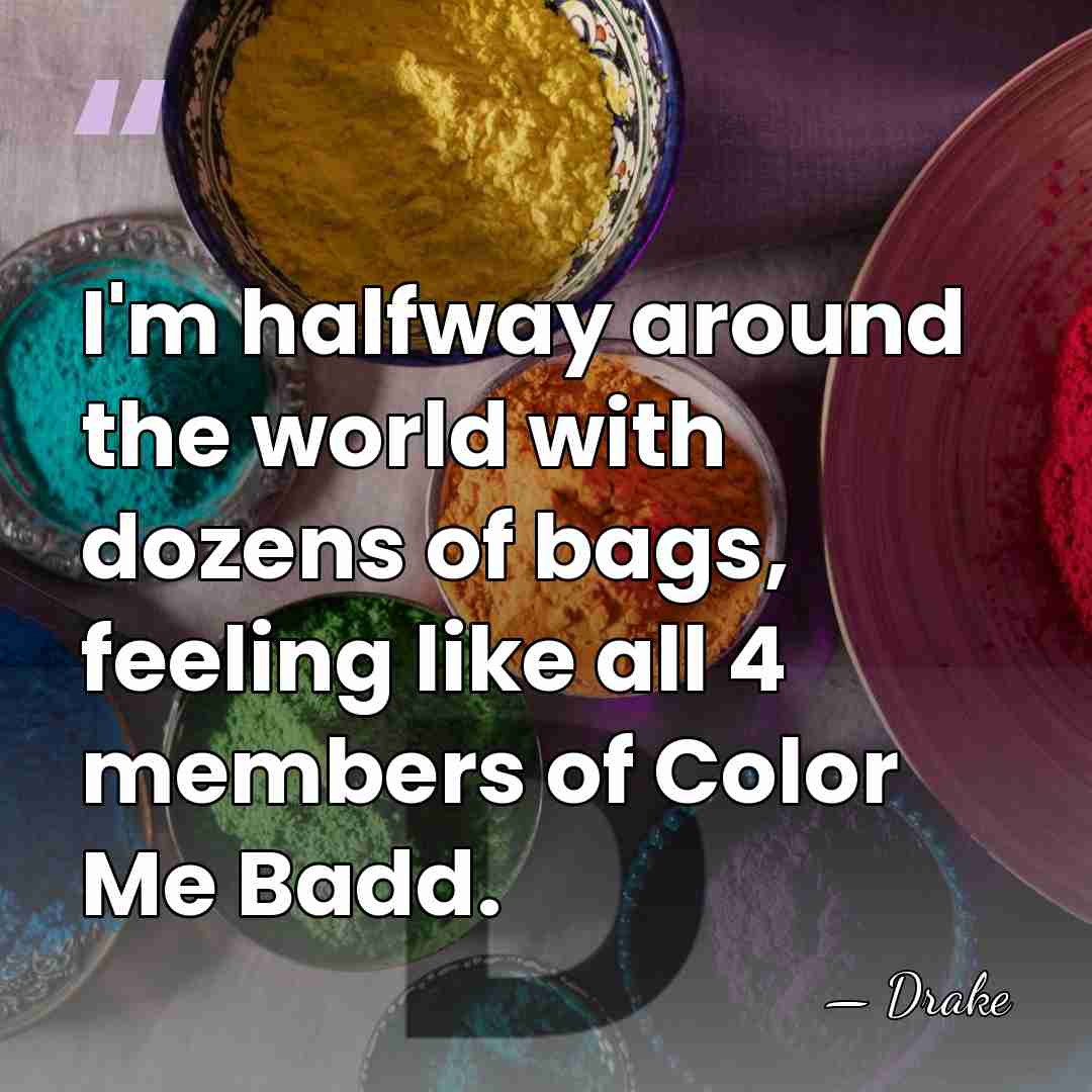 I'm halfway around the world with dozens of bags, feeling like all&hellip; - Drake