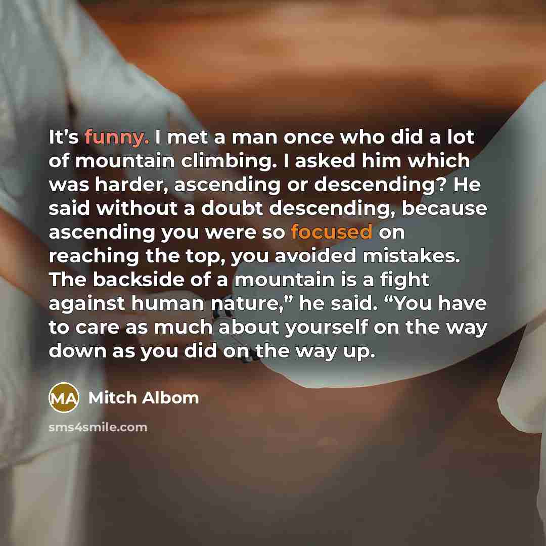 “It’s funny. I met a man once who did a…” quote by Mitch Albom