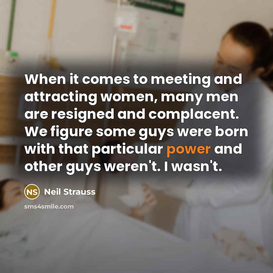 “When it comes to meeting and attracting women, many men…” quote by Neil Strauss